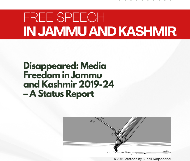 Disappeared: Media Freedom in Jammu and Kashmir 2019-24 – A Status Report