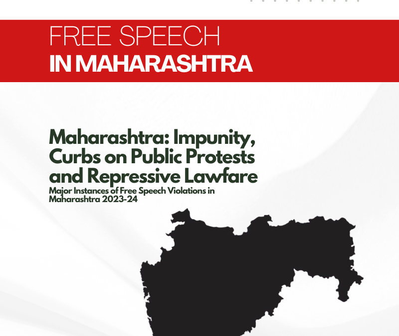 Maharashtra: Impunity, Curbs on Public Protests and Repressive Lawfare