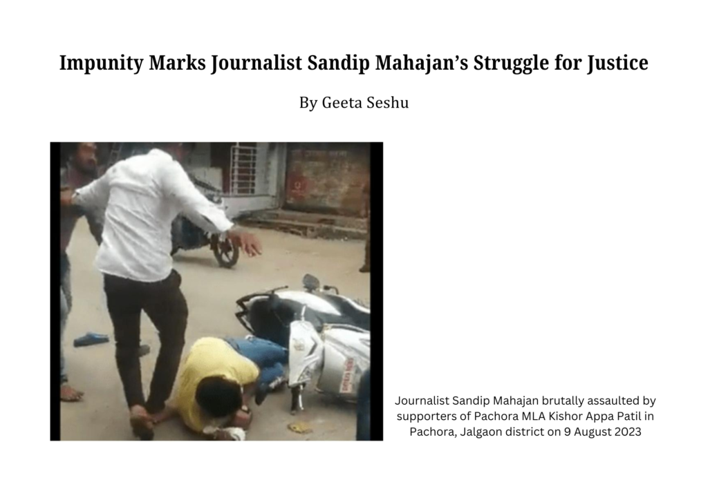 Journalist Sandip Mahajan brutally assaulted by supporters of Pachora MLA Kishor Appa Patil in Pachora, Jalgaon district on 9 August 2023