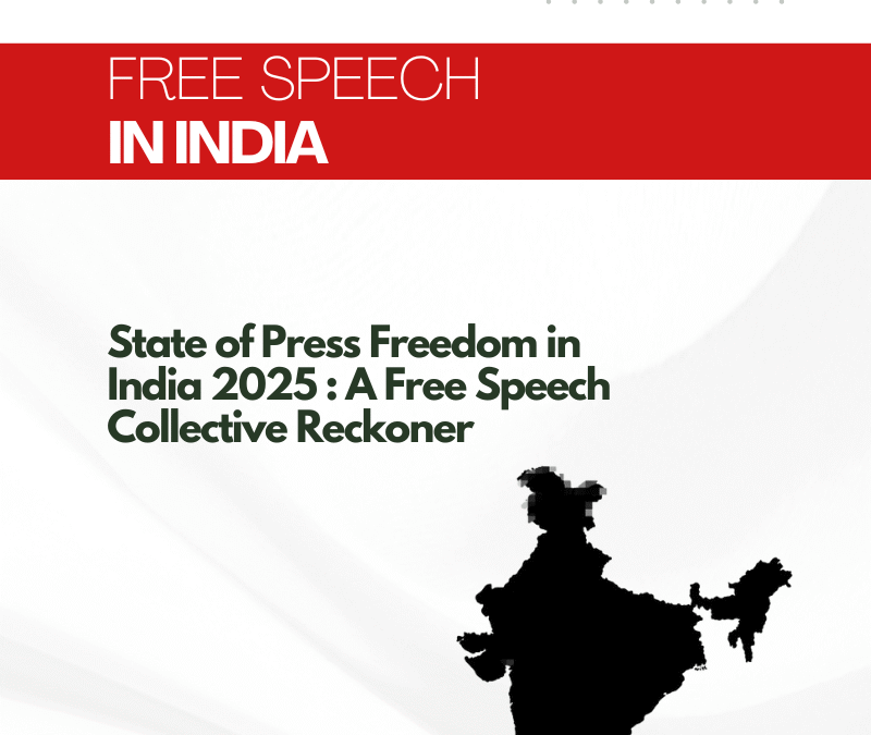 State of Press Freedom in India 2025: A Free Speech Collective Reckoner
