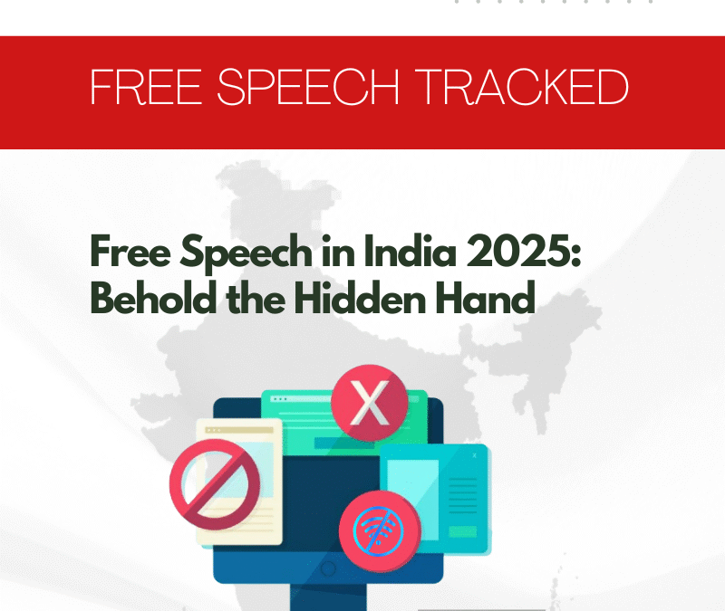 Free Speech in India 2025: Behold the Hidden Hand