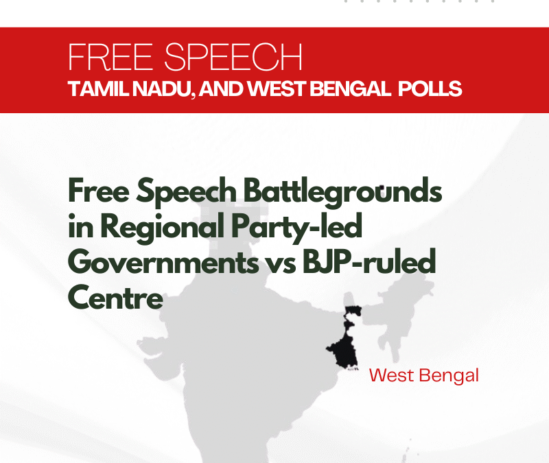 West Bengal and Tamil Nadu: Free Speech Battlegrounds in Regional Party-led Governments vs BJP-ruled Centre